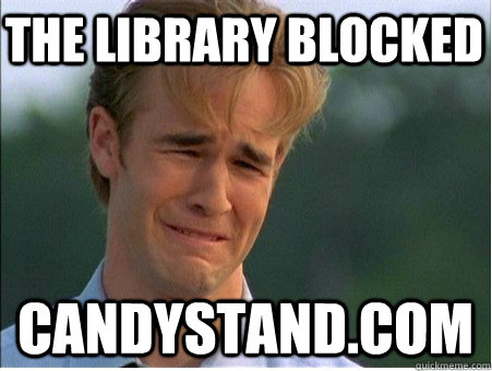the library blocked candystand.com  1990s Problems