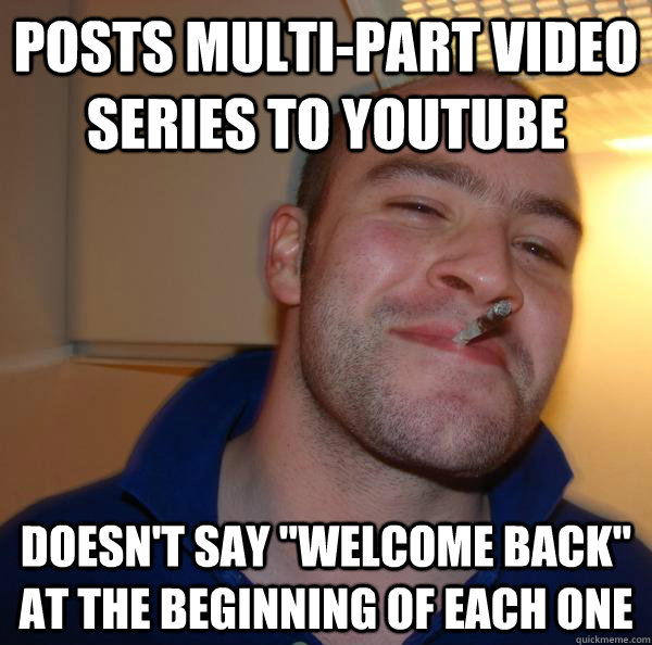 posts multi-part video series to youtube doesn't say 