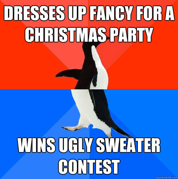 Dresses up fancy for a Christmas Party Wins ugly sweater contest  