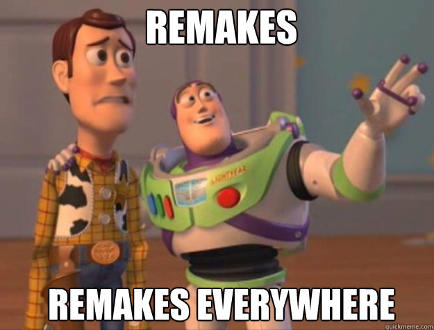 Remakes Remakes everywhere  buzz woody