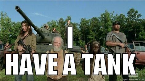  I HAVE A TANK Misc