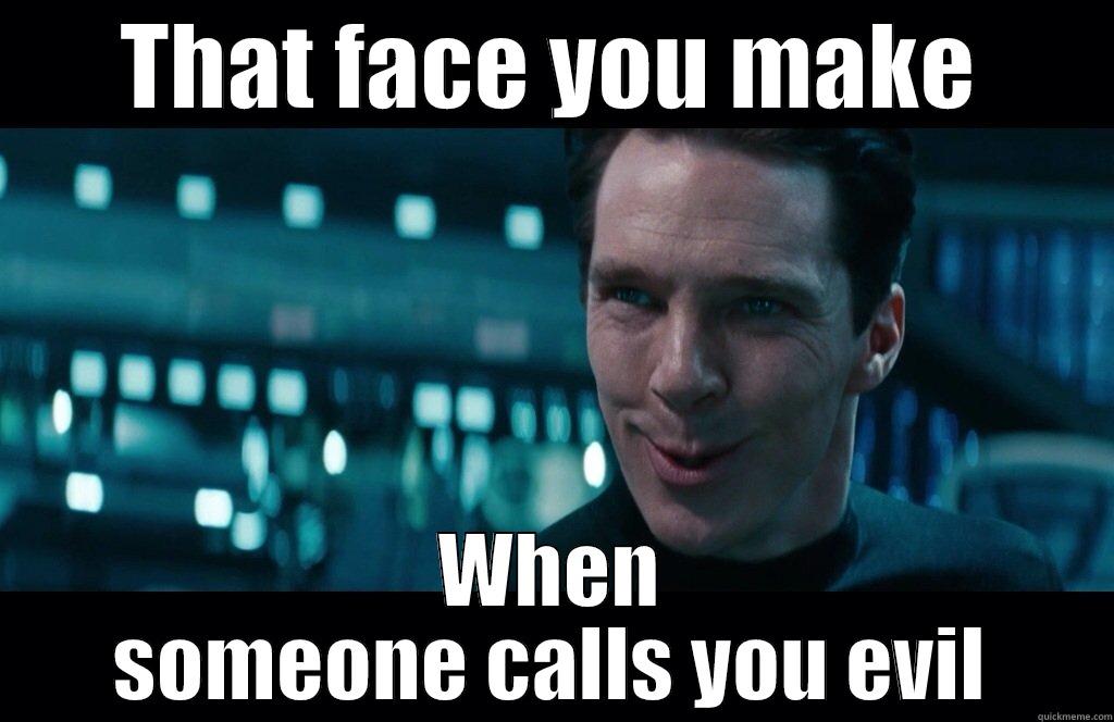 Evil Benedict - THAT FACE YOU MAKE WHEN SOMEONE CALLS YOU EVIL Misc