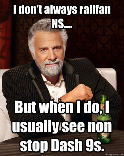 I don't always railfan NS.... But when I do, I usually see non stop Dash 9s. - I don't always railfan NS.... But when I do, I usually see non stop Dash 9s.  The Most Interesting Man In The World