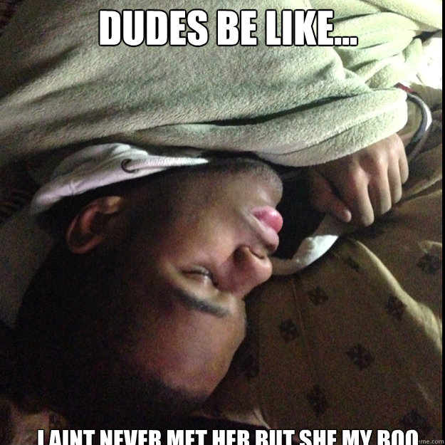 dudes be like memes | quickmeme