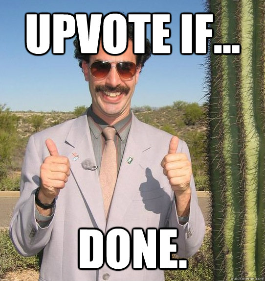 Upvote if... done.   Upvoting Kazakh