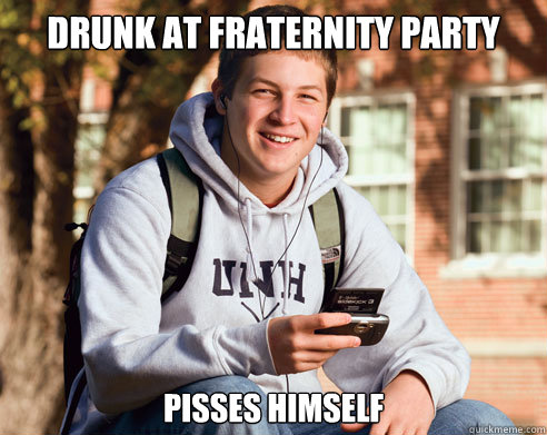 drunk at fraternity party pisses himself  College Freshman