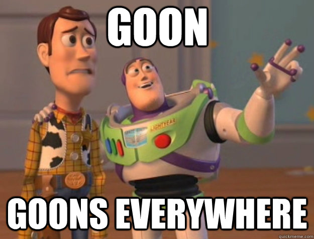 GOON GOONS everywhere - GOON GOONS everywhere  Toy Story