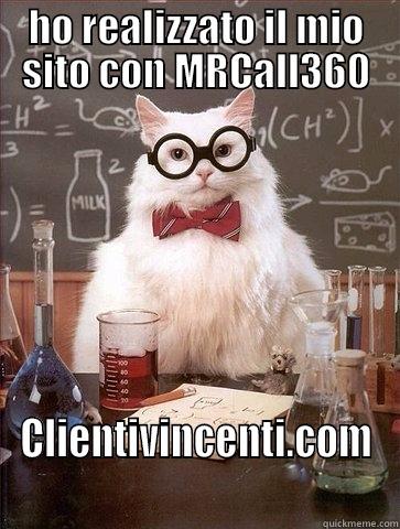 HO REALIZZATO IL MIO SITO CON MRCALL360 CLIENTIVINCENTI.COM Chemistry Cat