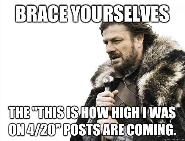 Brace yourselves The 
