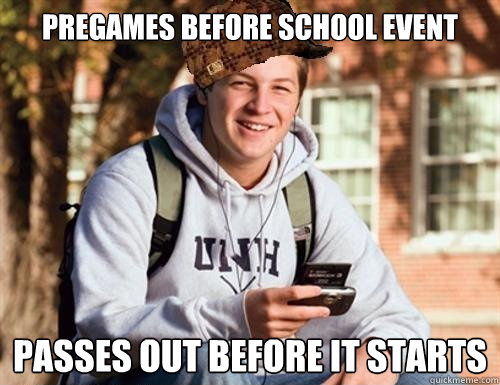 Pregames before school event passes out before it starts  College Freshman