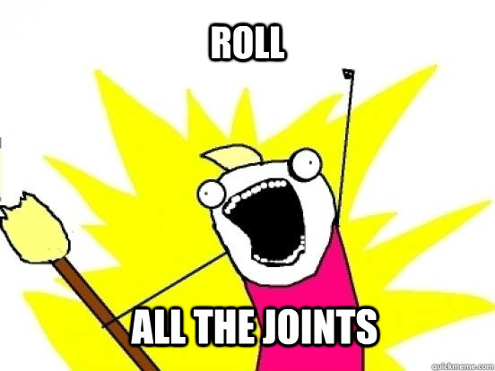 Roll all the joints  