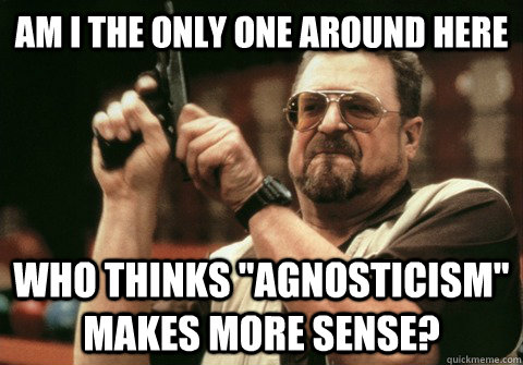 Am I the only one around here Who thinks 
