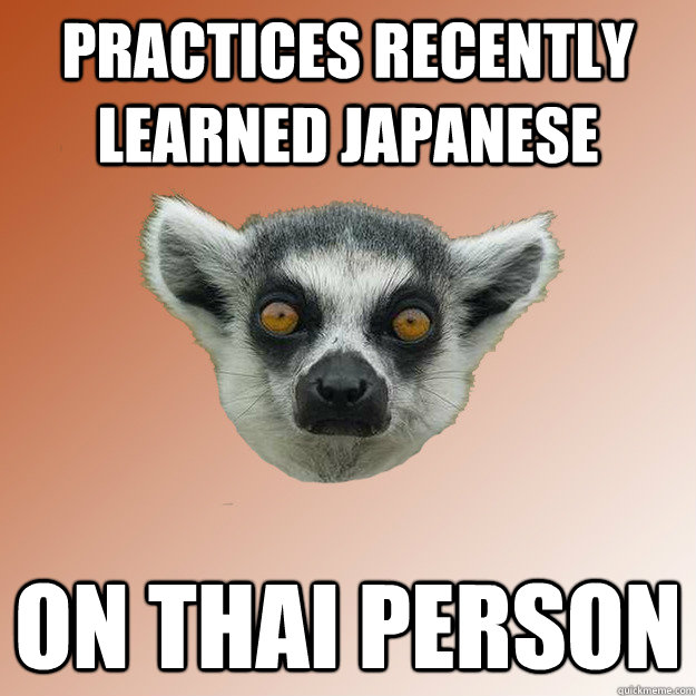 Practices Recently learned japanese On Thai person  