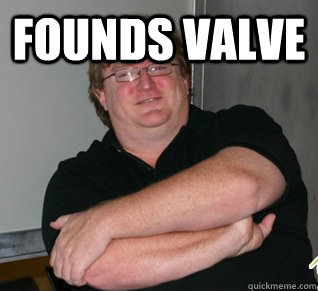 Founds Valve   Good Guy Gabe