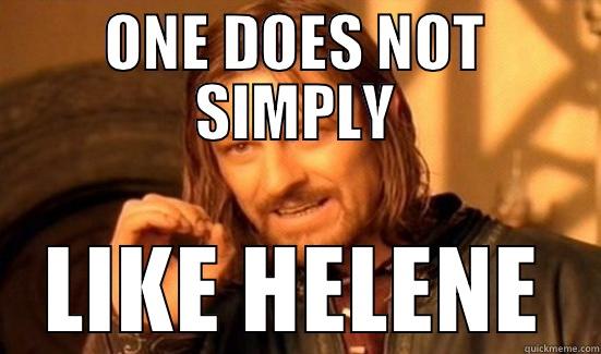 ONE DOES NOT SIMPLY LIKE HELENE Boromir