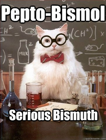 Pepto-Bismol Serious Bismuth  Chemistry Cat