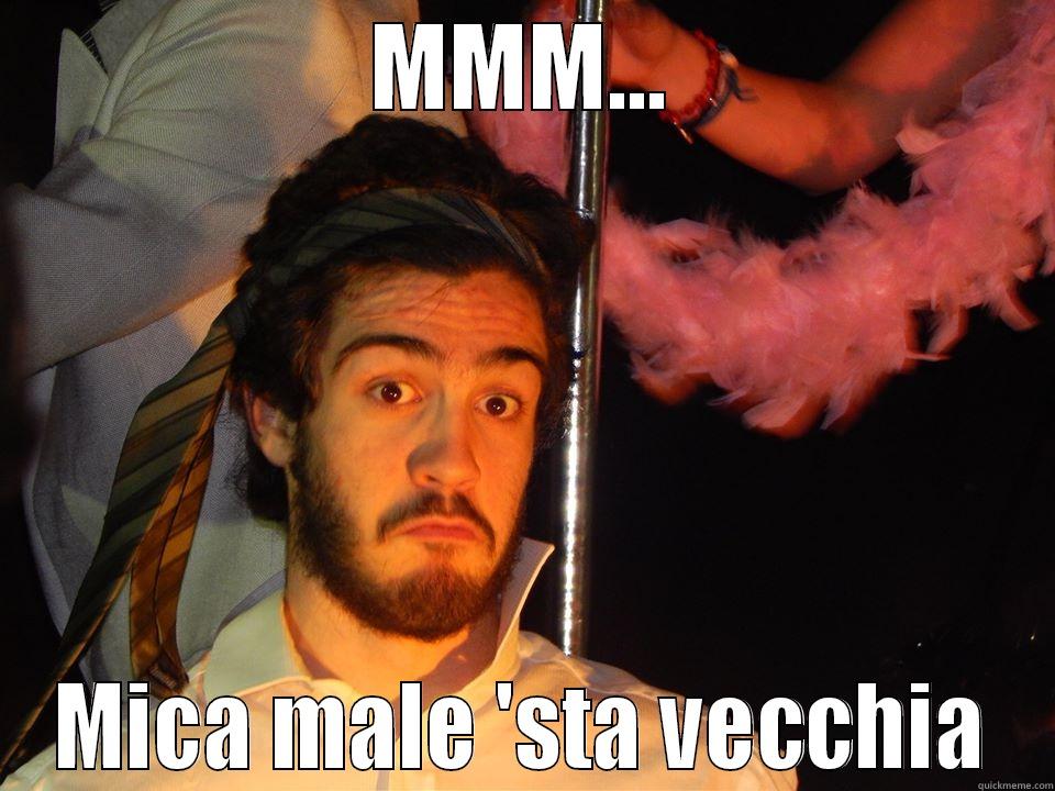 MMM... MICA MALE 'STA VECCHIA Misc
