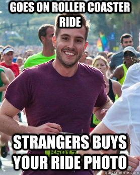 Goes on roller coaster ride Strangers buys your ride photo  Ridiculously photogenic guy