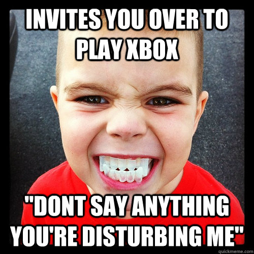 Invites you over to play xbox 