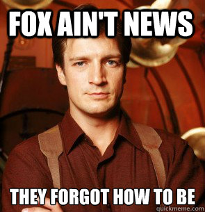 Fox ain't News They forgot how to be  Condescending Mal