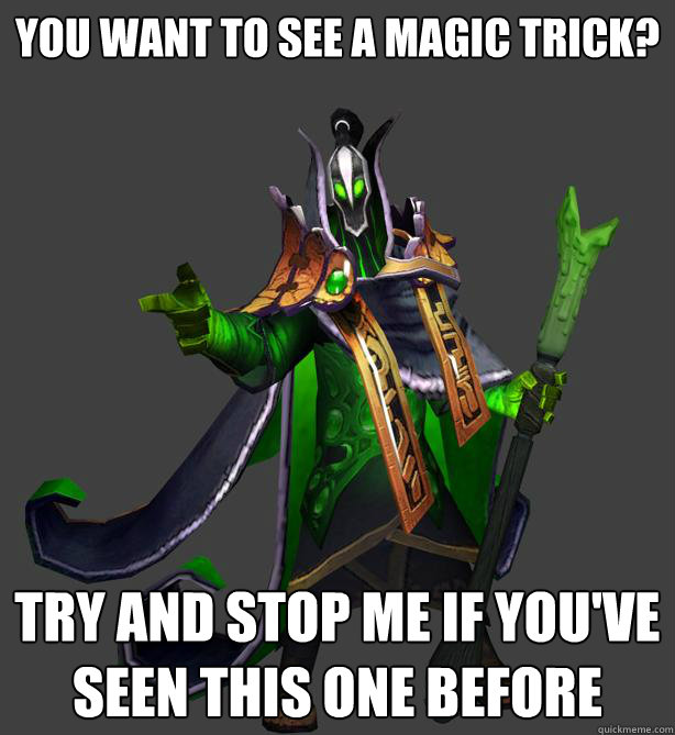 You want to see a magic trick? Try and stop me if you've seen this one before - You want to see a magic trick? Try and stop me if you've seen this one before  rubick