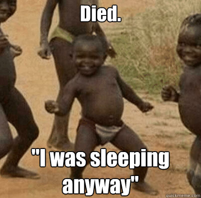 Died. 