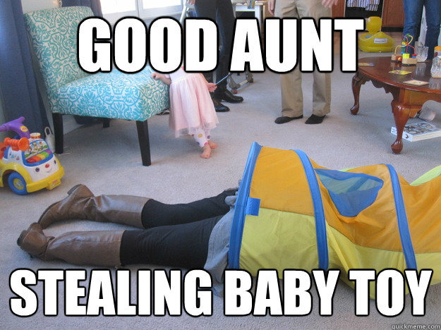 good aunt stealing baby toy  Megan