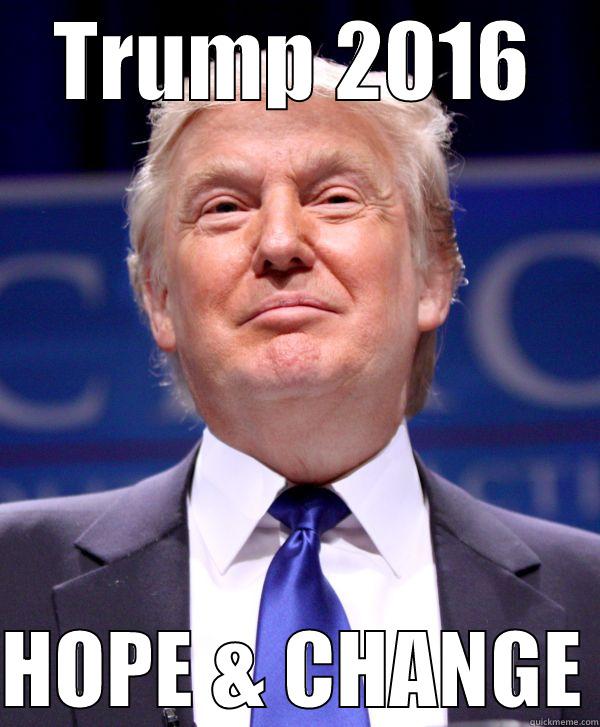 TRUMP 2016  HOPE & CHANGE Misc