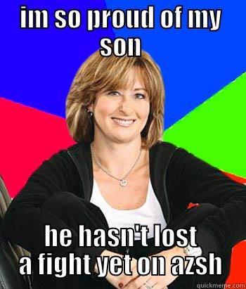 IM SO PROUD OF MY SON HE HASN'T LOST A FIGHT YET ON AZSH Sheltering Suburban Mom