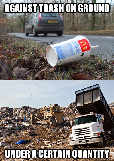 against trash on ground under a certain quantity  