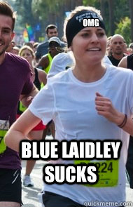 omg blue laidley sucks  Tries Really Hard Girl