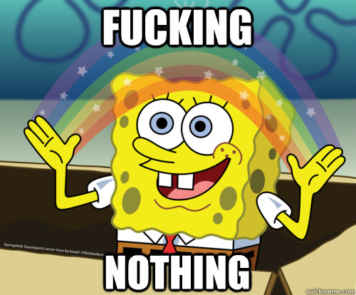 FUCKING Nothing  Spongebob rainbow