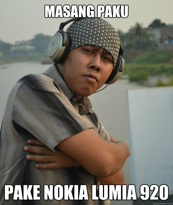 masang paku pake nokia lumia 920  Amin Rich Man