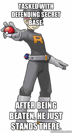 Tasked with defending secret base. After being beaten, he just stands there.  