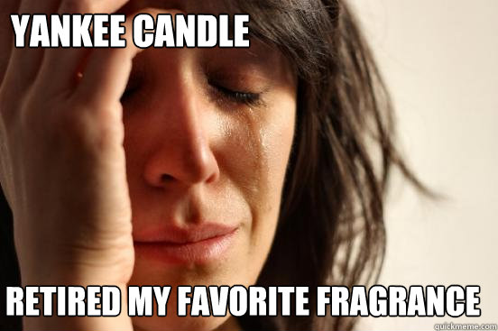 Yankee Candle retired my favorite fragrance  First World Problems