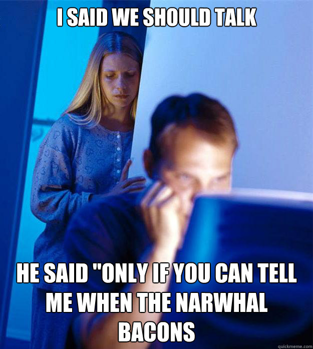 I said we should talk he said 