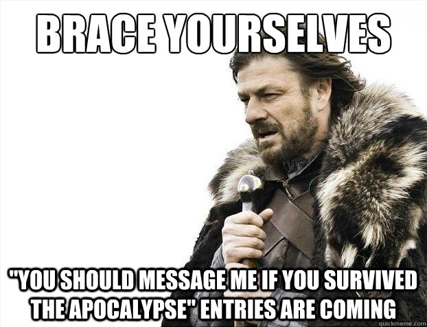 Brace yourselves 