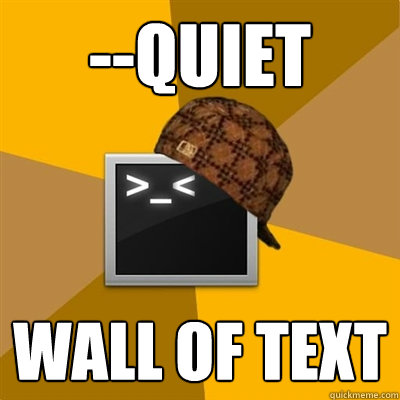 --QUIET WALL OF TEXT  