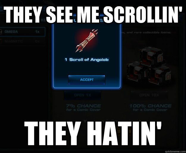 They SEE ME SCROLLIN' THEY HATIN' - They SEE ME SCROLLIN' THEY HATIN'  maa scroll of angolob