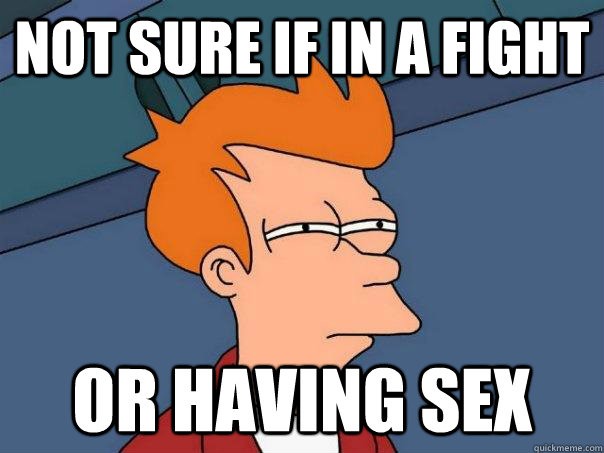 Not sure if in a fight or having sex - Not sure if in a fight or having sex  Futurama Fry