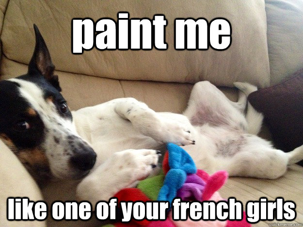 paint me like one of your french girls - paint me like one of your french girls  french girl