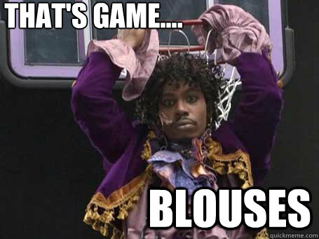 that's game.... blouses  