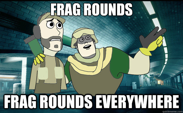 Frag Rounds Frag Rounds Everywhere  Battlefield 3