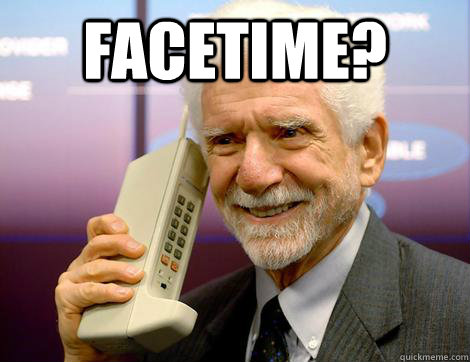 Facetime?  - Facetime?   Haha Business Alternate