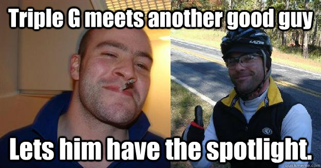 Triple G meets another good guy Lets him have the spotlight.  