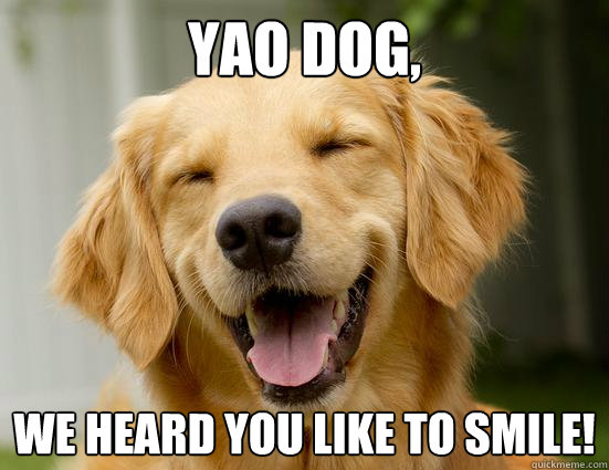 yao dog, we heard you like to smile! - yao dog, we heard you like to smile!  Yao Ming Dog