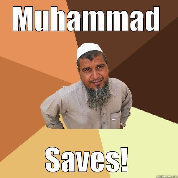 MUHAMMAD SAVES! Ordinary Muslim Man
