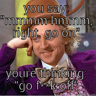 YOU SAY: 