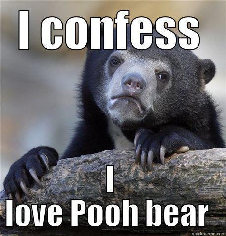 I CONFESS I LOVE POOH BEAR  Confession Bear