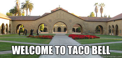  Welcome to Taco Bell -  Welcome to Taco Bell  stanfurd sucks